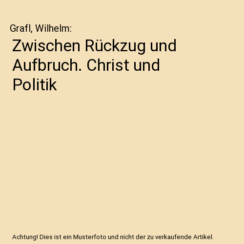 Zwischen Rückzug und Aufbruch. Christ und Politik