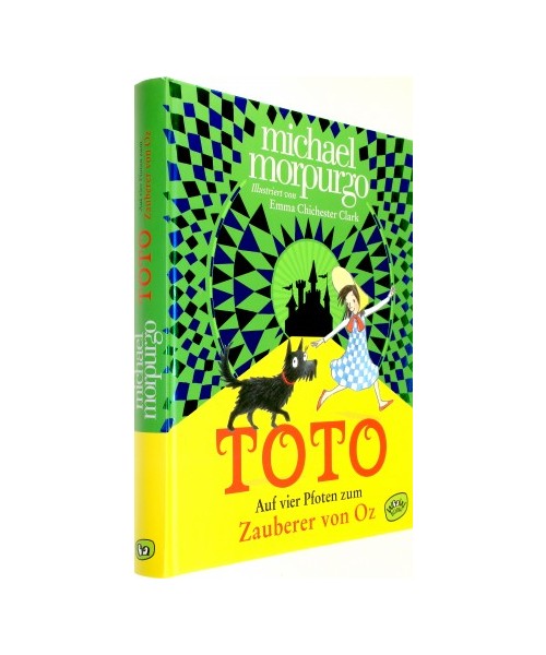 Toto. Auf vier Pfoten zum Zauberer von Oz