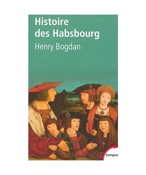 Histoire des Habsbourg : Des origines à nos jours