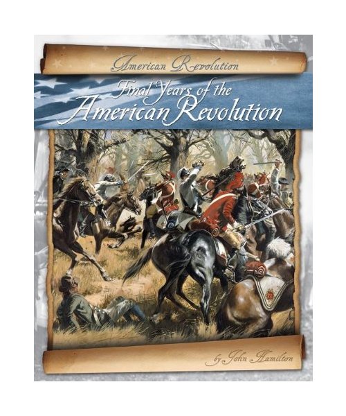 Final Years of the American Revolution