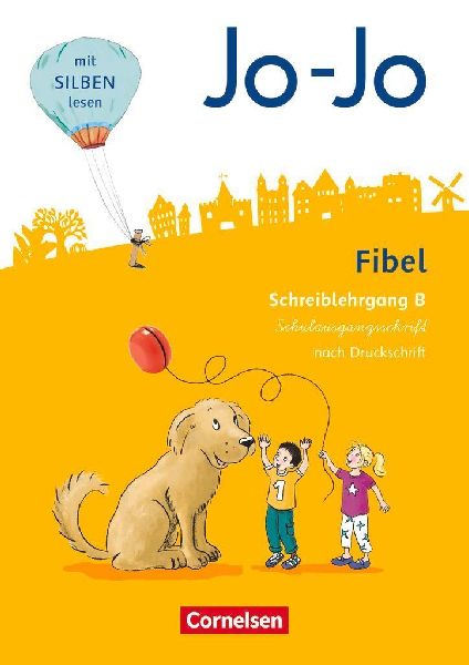 Jo-Jo Fibel - Allgemeine Ausgabe 2016 - Schreiblehrgang B in Schulausgangsschrift