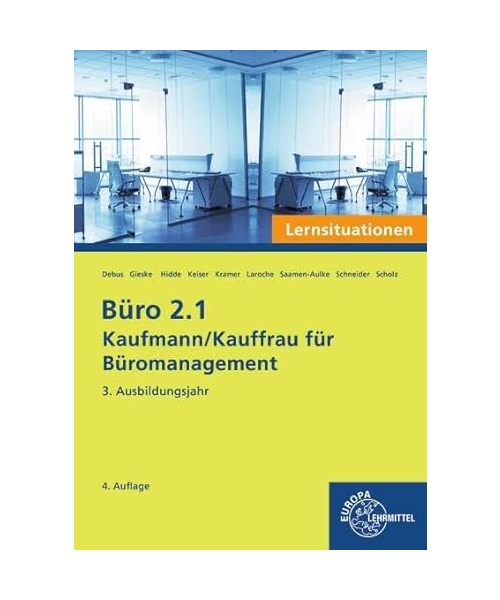 Büro 2.1 - Kaufmann/Kauffrau für Büromanagement, Lernsituationen, 3. Ausbildungsjahr