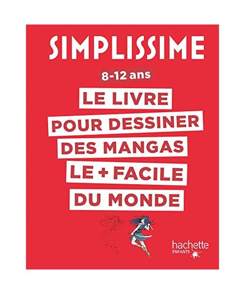 Simplissime - Dessiner les mangas