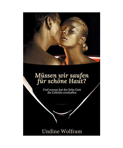 Müssen wir saufen für schöne Haut -