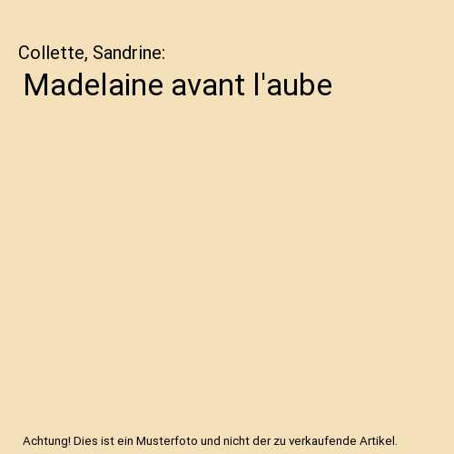 Madelaine avant l'aube