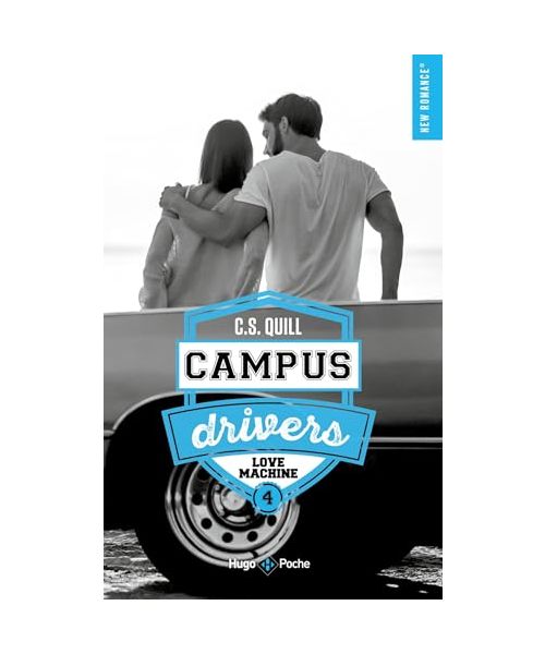 Campus drivers - Tome 04: Love machine