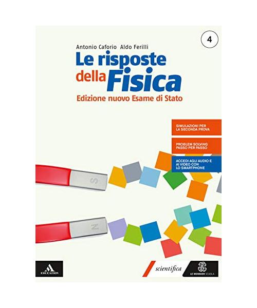 Le risposte della fisica. Edizione nuovo esame stato 4. Per i Licei e gli Ist. magistrali. Con e-book. Con espansione online (Vol. 2)