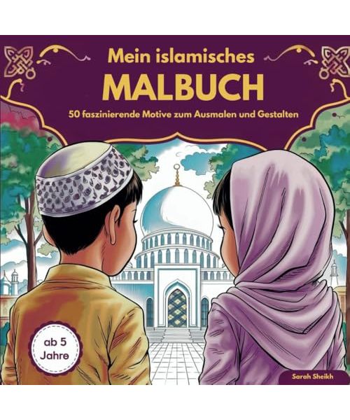 Mein islamisches Malbuch: 50 faszinierende Motive zum Ausmalen und Gestalten