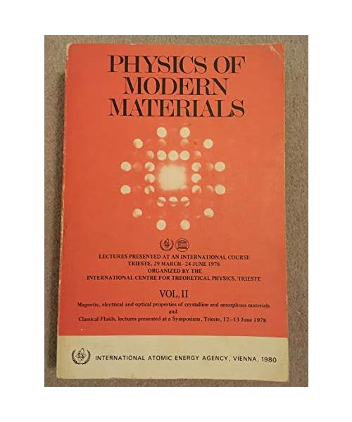 Magnetic, Electrical and Optical Properties of Crystalline and Amorphous Materials (v. 2) (Physics of Modern Materials)