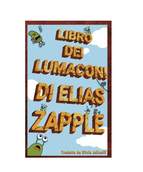 Libro dei lumaconi di Elias Zapple