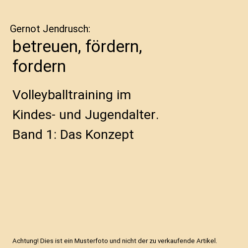 betreuen, fördern, fordern