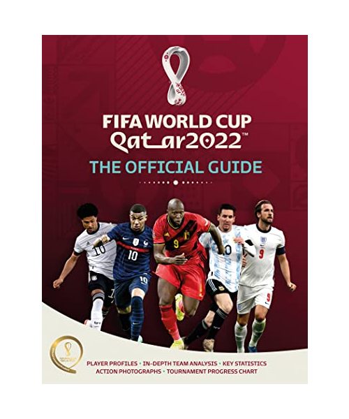 FIFA World Cup Qatar 2022: The Official Guide