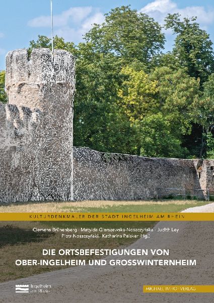 Die Ortsbefestigungen von Ober-Ingelheim und Großwinternheim