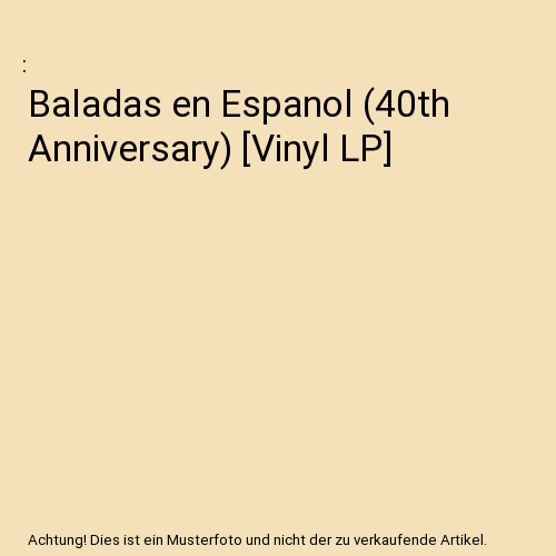 Baladas en Espanol (40th Anniversary) [Vinyl LP]