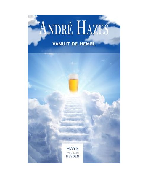 Andre Hazes: Vanuit de hemel
