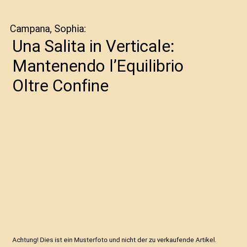 Una Salita in Verticale: Mantenendo l’Equilibrio Oltre Confine