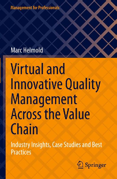 Virtual and Innovative Quality Management Across the Value Chain