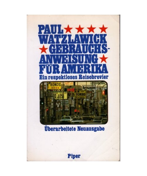 Gebrauchsanweisung für Amerika. Ein respektloses Reisebrevier