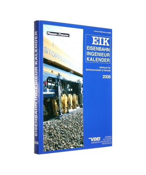 Eisenbahn Ingenieur Kalender 2008: Jahrbuch für Schienenverkehr & Technik