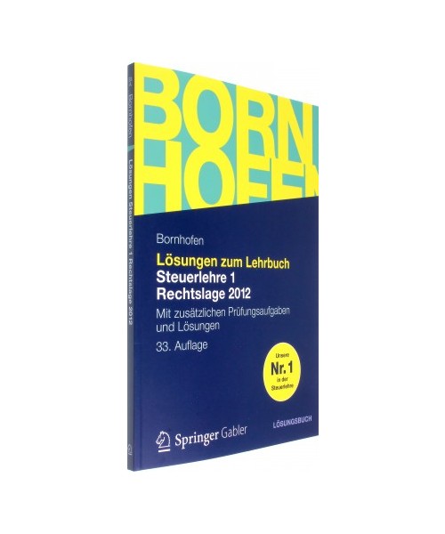 Lösungen zum Lehrbuch Steuerlehre 1 Rechtslage 2012