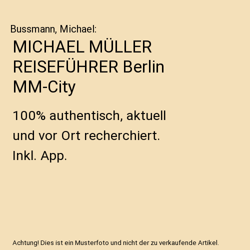 MICHAEL MÜLLER REISEFÜHRER Berlin MM-City