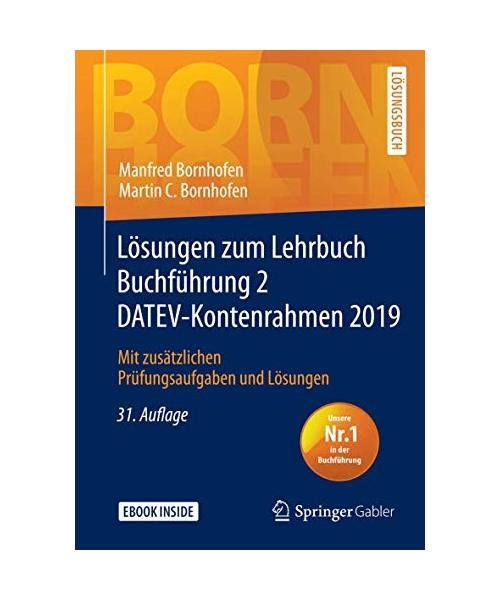 Lösungen zum Lehrbuch Buchführung 2 DATEV-Kontenrahmen 2019