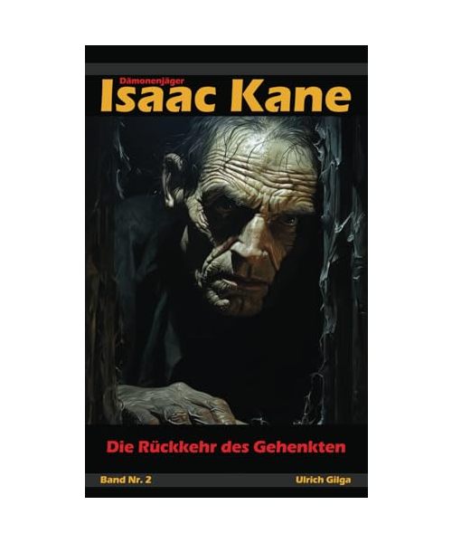 Die Rückkehr des Gehenkten: Dämonenjäger Isaac Kane Band 2