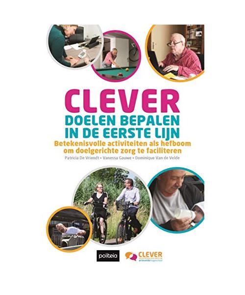 CLEVER doelen bepalen in de eerste lijn: betekenisvolle activiteiten als hefboom om doelgerichte zorg te faciliteren