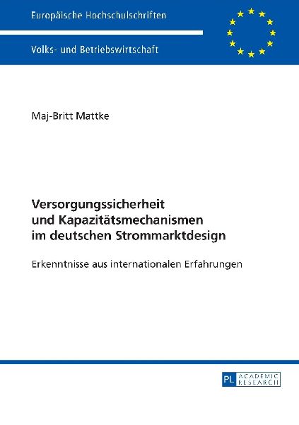 Versorgungssicherheit und Kapazitätsmechanismen im deutschen Strommarktdesign