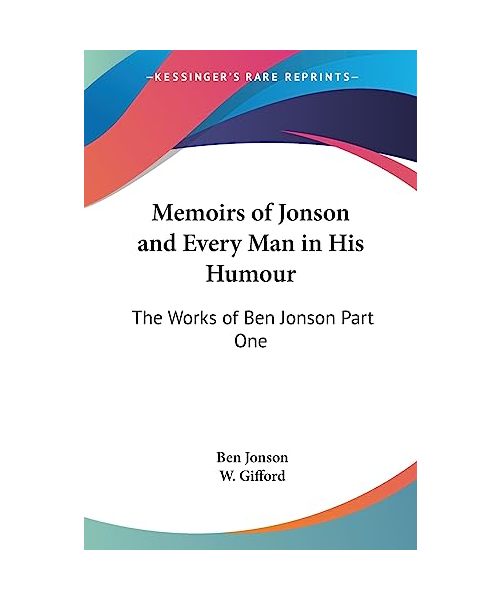 Memoirs of Jonson and Every Man in His Humour
