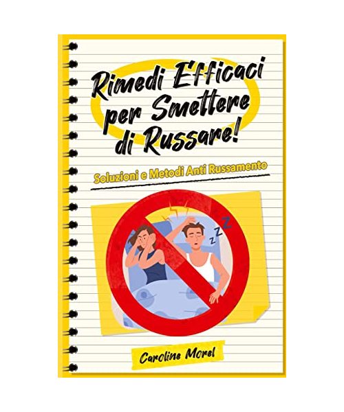 Rimedi Efficaci per smettere di Russare!