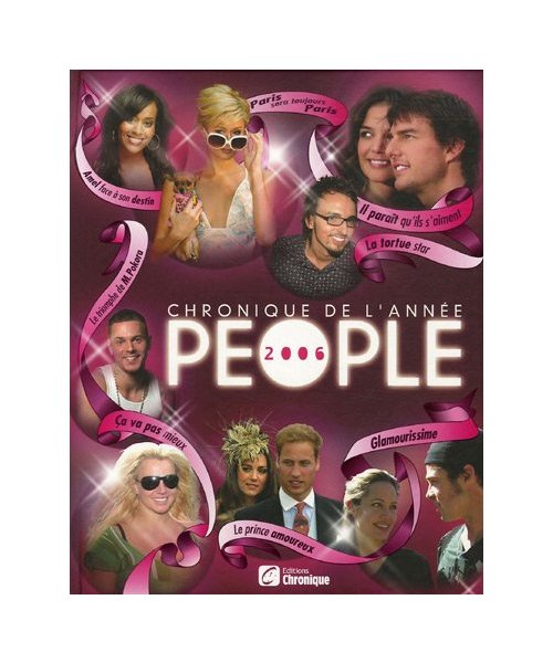 CHRONIQUE DE L'ANNEE PEOPLE 2006