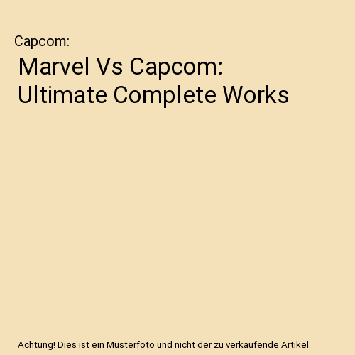 Marvel VS Capcom: Ultimate Complete Works