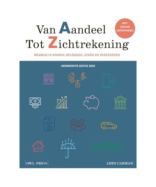 2023: Wegwijs in sparen, beleggen, lenen en verzekeren (Van aandeel tot zichtrekening: wegwijs in sparen, beleggen, lenen en verzekeren)