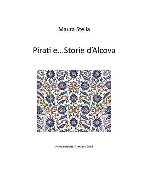 Pirati e...Storie d'Alcova