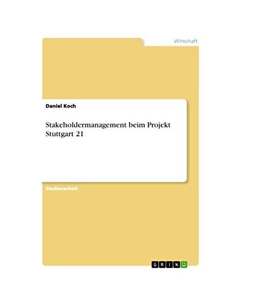 Stakeholdermanagement beim Projekt Stuttgart 21