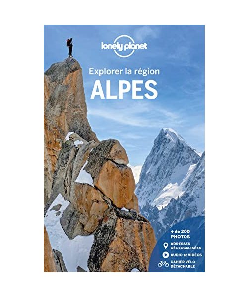 Alpes - Explorer la région 1ed: Avec 1 cahier vélo détachable
