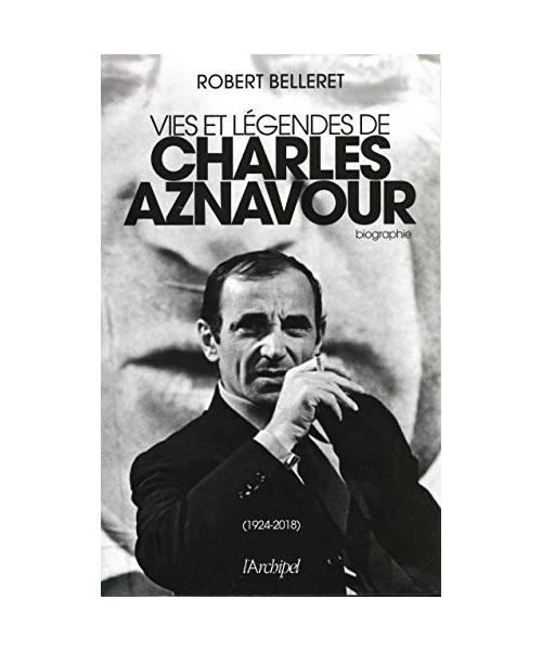 Vie et légendes de Charles Aznavour