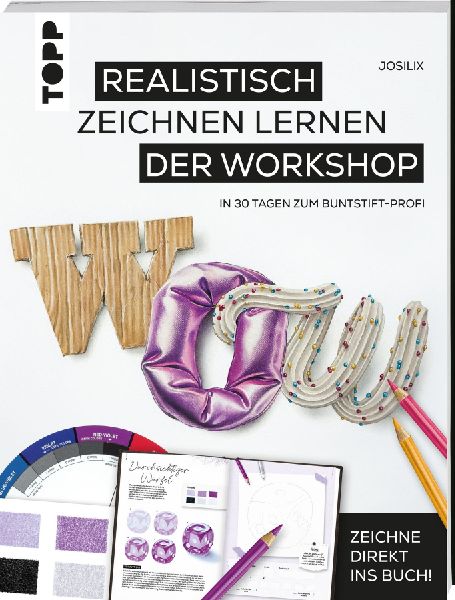 WOW! Realistisch zeichnen lernen - der Workshop