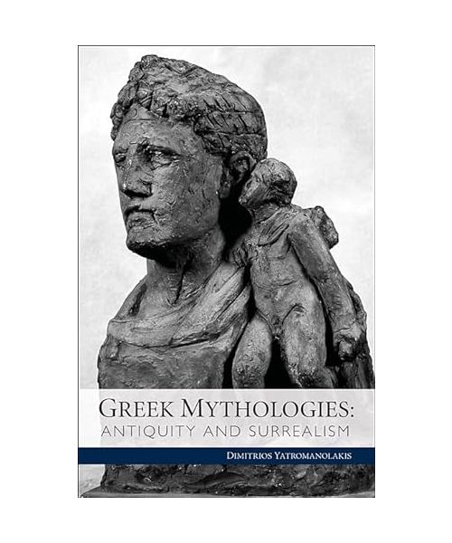 Greek Mythologies - Antiquity and Surrealism