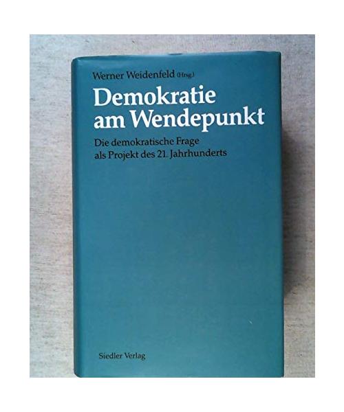 Der deutsche Weg: Die demokratische Frage als Projekt des 21. Jahrhunderts