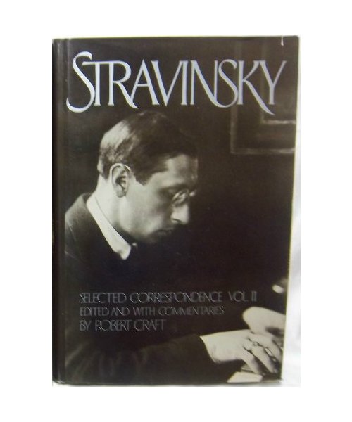 Stravinsky: Selected Correspondence