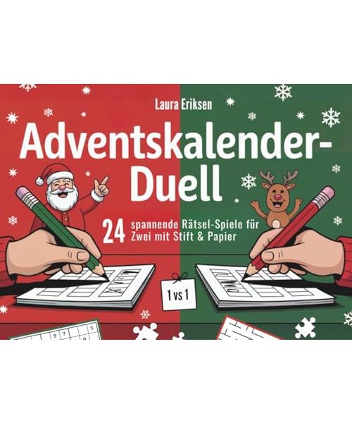 Adventskalender-Duell: 24 spannende Rätsel-Spiele für Zwei mit Stift & Papier | Das perfekte Geschenk für die Vorweihnachtszeit