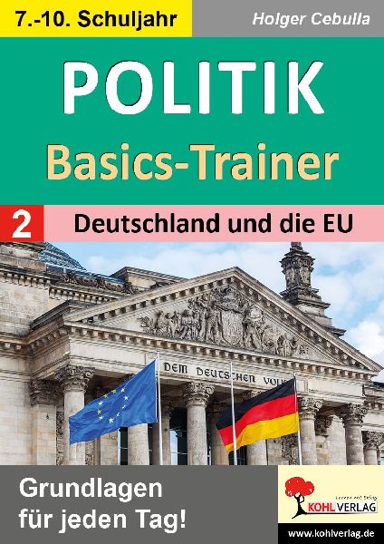 Politik-Basics-Trainer / Band 2: Deutschland und die EU