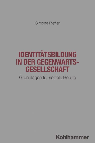 Identitätsbildung in der Gegenwartsgesellschaft