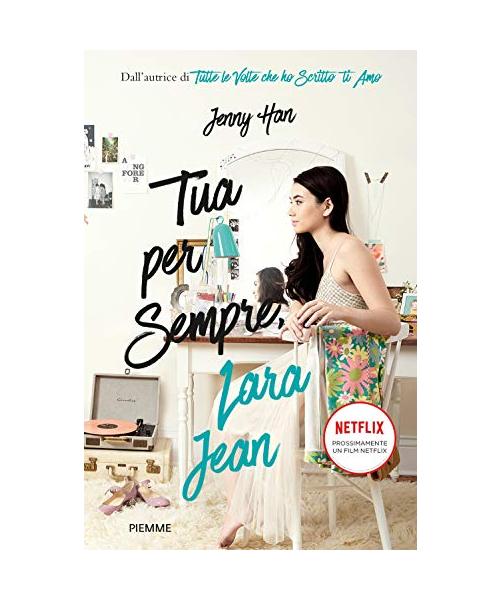 Tua per sempre, Lara Jean