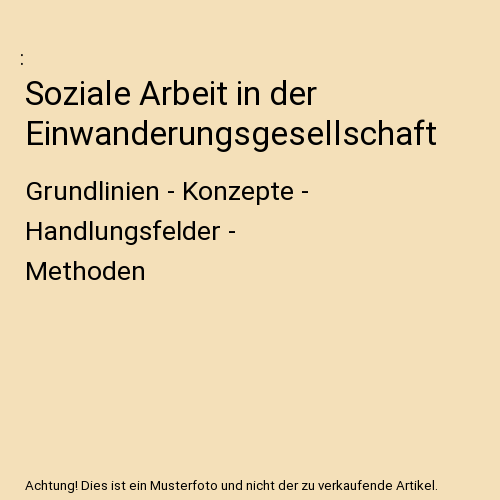 Soziale Arbeit in der Einwanderungsgesellschaft