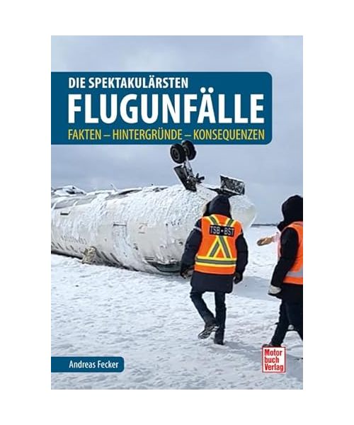 Die spektakulärsten Flugunfälle