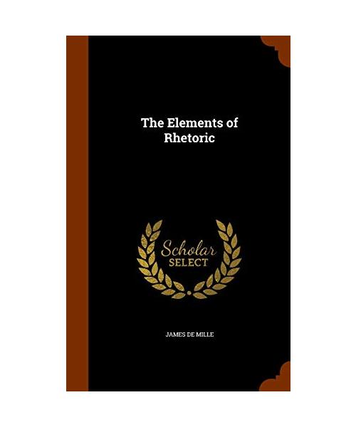 The Elements of Rhetoric