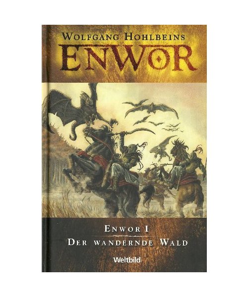 Enwor 1 : Der wandernde Wald.